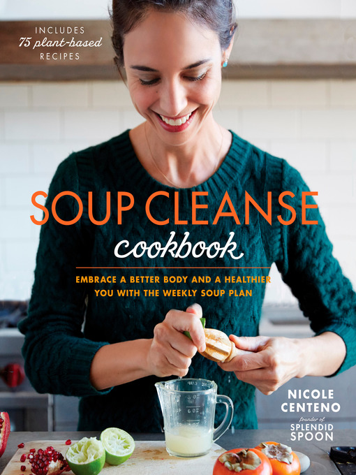 Title details for Soup Cleanse Cookbook by Nicole Centeno - Wait list